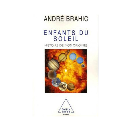 Enfants du soleil. histoire de nos origines