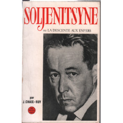 Soljenitsyne ou la descente aux enfers (livre d'un service de presse)