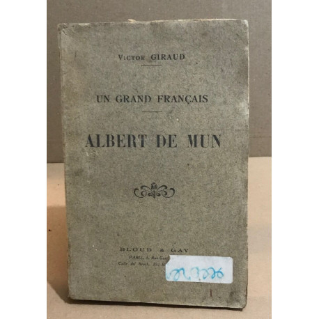 Un grand français Albert de Mun