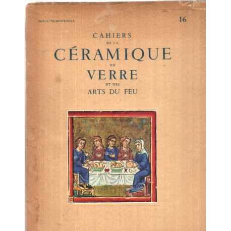 Cahiers de la ceramique du verre et des arts du feu n° 16