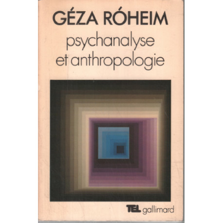 Psychanalyse et anthropologie