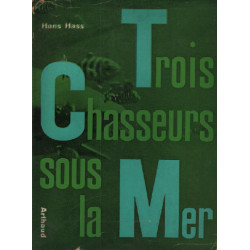 Trois chasseurs sous la mer