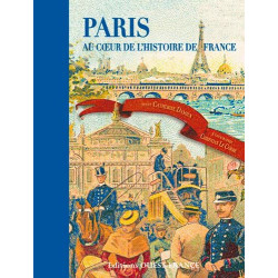 Paris au Coeur de l'Histoire de France