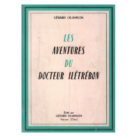 Les aventures du docteur ilétrébon