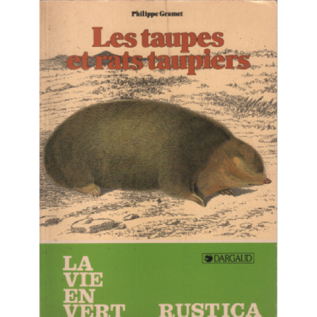 Les taupes et rats taupiers