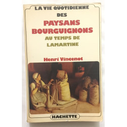 Paysans Bourguignons au temps de Lamartine