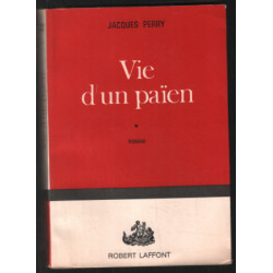 Vie d'un paien (tome 1 seul)