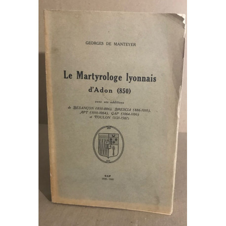 Le martyrologue lyonnais d'adon ( 850 ) avec ses additions de...