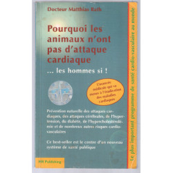 Pourquoi les animaux n'ont pas d'attaque cardiaque...les hommes si