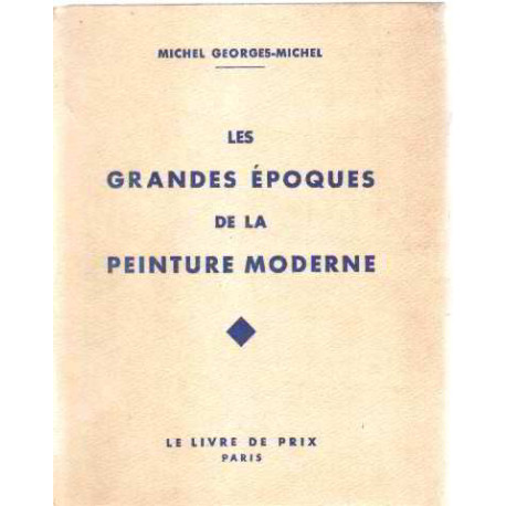 Les grandes epoques de la peinture moderne