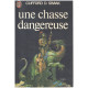 Une chasse dangereuse