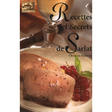 Recettes et secrets de sarlat