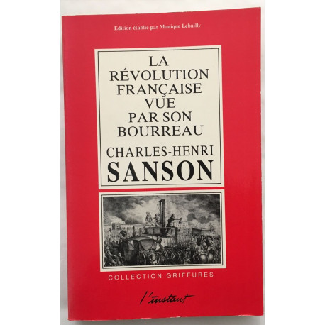 La Révolution Française vue par son bourreau journal de...