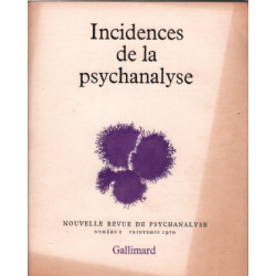 Nouvelle revue de psychanalyse n° 1 / incidences de la psychanalyse