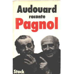 Audouard raconte pagnol