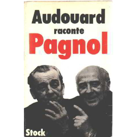 Audouard raconte pagnol