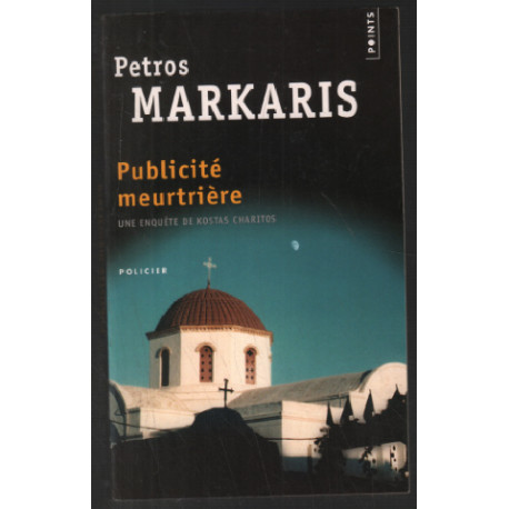 Publicité meurtrière - Une enquête de Kostas Charitos