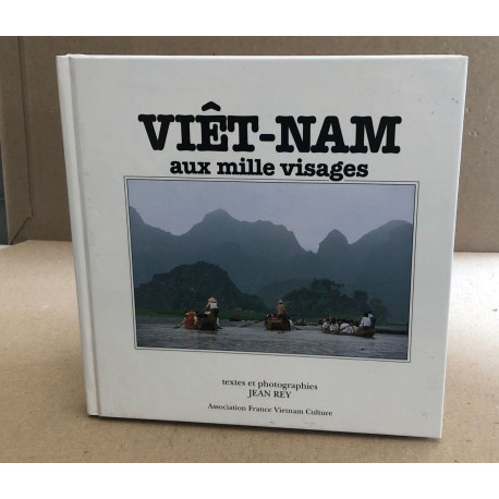 VIET-NAM AUX MILLE VISAGES