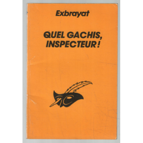 Quel gâchis inspecteur