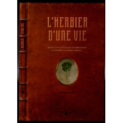 L'herbier d'une vie : Quand les plantes nous accompagnent du...