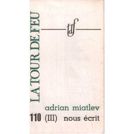 La tour de feu n° 110 ( III) adrian miatlev nous ecrit