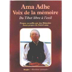 Ama Adhe voix de la mémoire : Du Tibet libre à l'exil