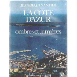 Le cote d'azur/ ombres et lumieres