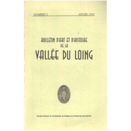 Bulletin d'art et d'histoire de la vallée de Loing n° 2