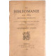 La bibliomanie en 1883/ bibliographie retrospective des...