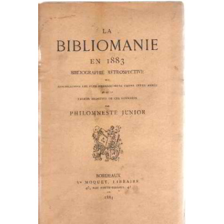 La bibliomanie en 1883/ bibliographie retrospective des...