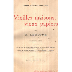 Paris revolutionnaire / vieilles maisons vieux papiers / quatrieme...