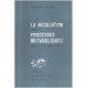 La régulation des processus métaboliques dans l'organisme