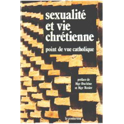 Sexualite et vie chretienne/ point de vue catholique