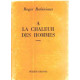 A chaleur des hommes