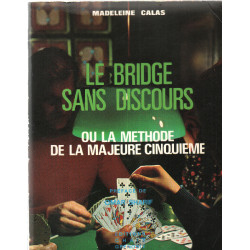 Le bridge sans discours ou la méthode de la majeure cinquieme