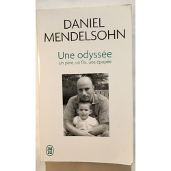 Une odyssée: Un père un fils une épopée