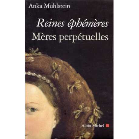 Reines éphémères mères perpétuelles