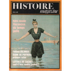 Histoire magazine n ° 29 / notre dossier : vacances du temps jadis