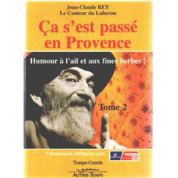 ca s'est passé en provence tome 2 / humour a l'ail et aux fines herbes