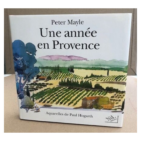 Une annee en provence/ aquarelles de PaulHogarth