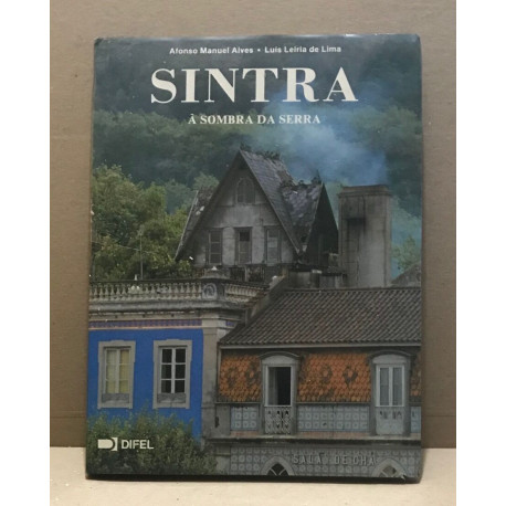 Sintra / a sombra da serra