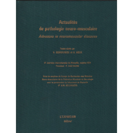 Actualités de pathologie neuro-musculaire / advances in...