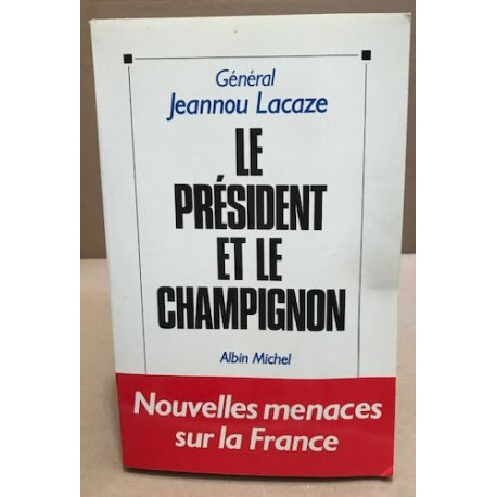 President et le champignon