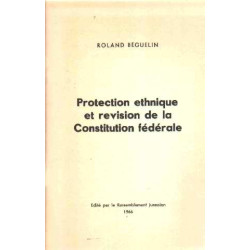 Protection ethnique et revision de la constitution fédérale