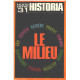 Historia hors serie n° 31 / le milieu