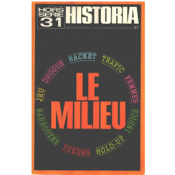 Historia hors serie n° 31 / le milieu