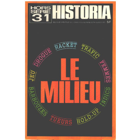 Historia hors serie n° 31 / le milieu