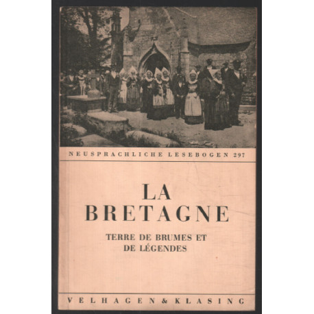 La Bretagne : terre de brumes et de légendes