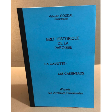 Bref historique de la paroisse la gavotte les cadeneaux d'aprés...