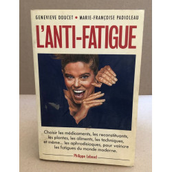 L'anti fatigue